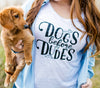dogs before dudes shirt - dog mom gift
