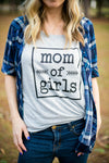 mom of girls - mom life shirt